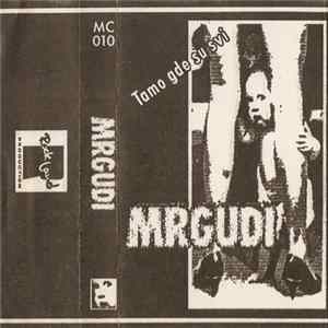 Download Mrgudi - Tamo Gde Su Svi