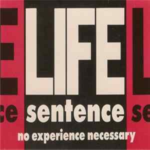 Download Life Sentence - No Experience Necessary