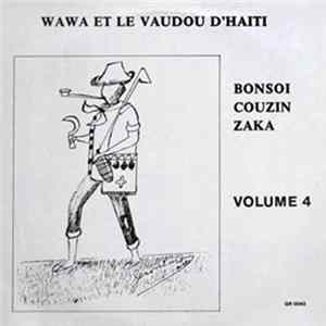 Download Bonsoi Couzin Zaka, Wawa And His Group - Bonsoi Couzin Zaka