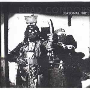 Download Dead Condors - Seasonal Pride
