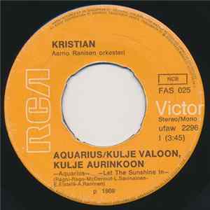 Download Kristian - Aquarius/Kulje Valoon, Kulje Aurinkoon