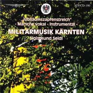 Download Militärmusik Kärnten - Jubliläumszapfenstreich