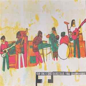 Download Your Song Is Good - B.A.N.D.T.O.U.R. Final 日比谷野外大音楽堂