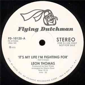Download Leon Thomas - It's My Life I'm Fighting For
