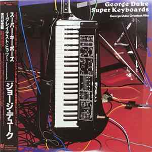 Download George Duke - Super Keyboards - Greatest Hits