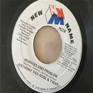 Download Anthony Red Rose, Tiger - Worries And Problem