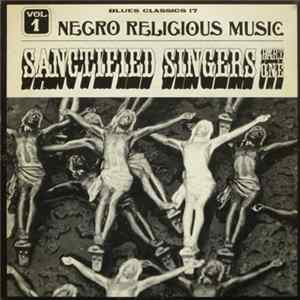 Download Various - Negro Religious Music Vol. 1 - The Sanctified Singers - Part 1
