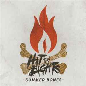 Download Hit The Lights - Summer Bones
