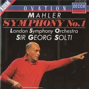 Download Gustav Mahler, Sir Georg Solti, London Symphony Orchestra - Symphony No. 1