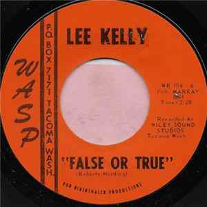 Download Lee Kelly - False Or True / No Letter Today