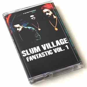 Download Slum Village - Fan-Tas-Tic Vol. 1
