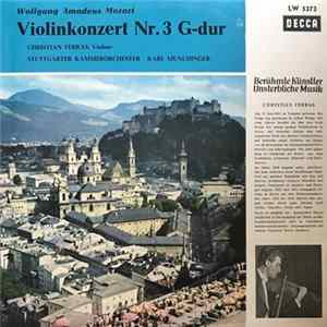 Download Wolfgang Amadeus Mozart • Christian Ferras • Stuttgarter Kammerorchester • Karl Münchinger - Violinkonzert Nr.3 G-dur