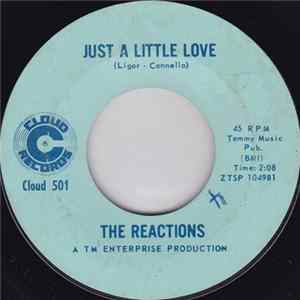 Download The Reactions - Just A Little Love / Lemme Hang Aroun' Ya