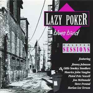 Download Lazy Poker Blues Band - Halsted Sessions