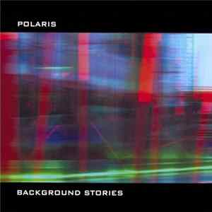 Download Polaris - Background Stories