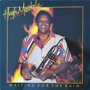 Download Hugh Masekela - Waiting For The Rain