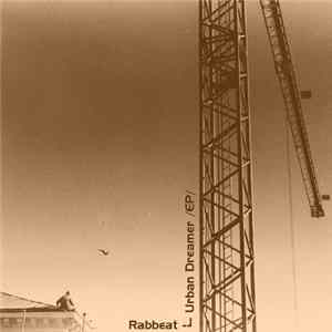 Download Rabbeat - Urban Dreamer