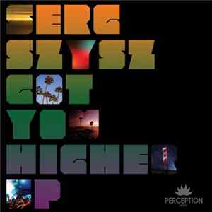 Download Serg Szysz - Got You Higher Ep