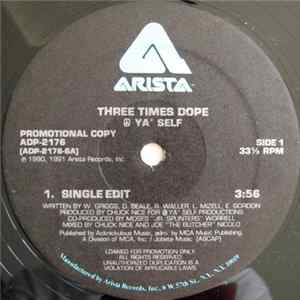 Download Three Times Dope - Peace Ya' Self