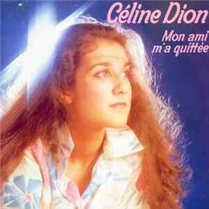 Download Céline Dion - Mon Ami M'a Quittée