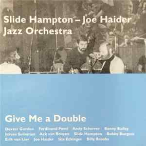 Download Slide Hampton - Joe Haider Orchestra - Give Me A Double
