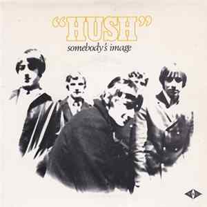 Download Somebody's Image - Hush