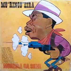 Download Moreira Da Silva - Mo"Ringo"Eira