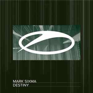 Download Mark Sixma - Destiny