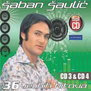 Download Šaban Šaulić - 36 Velikih Hitova