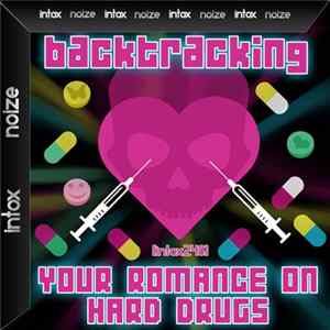 Download Backtracking - Your Romance On Hard Drugs