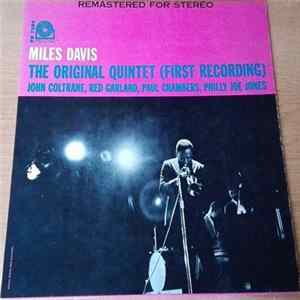 Download Miles Davis - The Original Quintet (First Recording)