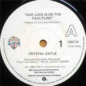 Download Crystal Gayle - Our Love Is On The Faultline