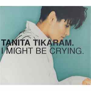 Download Tanita Tikaram - I Might Be Crying