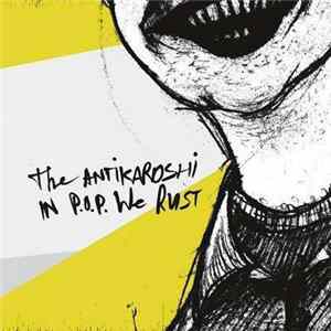 Download The Antikaroshi - In P.O.P. We Rust
