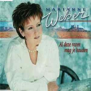 Download Marianne Weber - Al Deze Rozen Mag Je Houden
