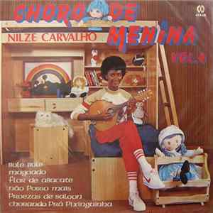 Download Nilze Carvalho - Choro De Menina Vol.4