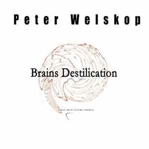 Download Peter Welskop - Brains Destilication