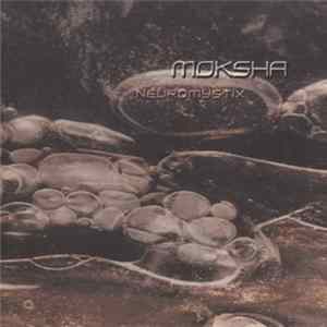 Download Moksha - Neuromystix