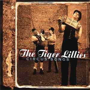 Download The Tiger Lillies - Circus Songs