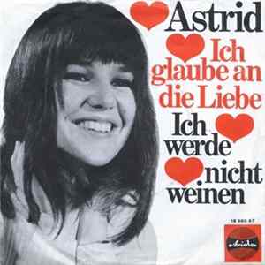 Download Astrid - Ich Glaube An Die Liebe