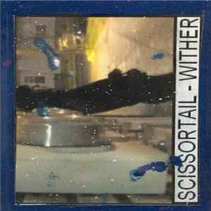 Download Scissortail - Wither
