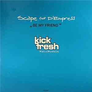 Download Scape Feat. D'Empress - Be My Friend