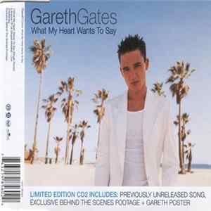 Download Gareth Gates - What My Heart Wants To Say