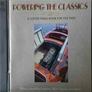 Download Various - Powering The Classics - A Coffee-Table Book For The Ears
