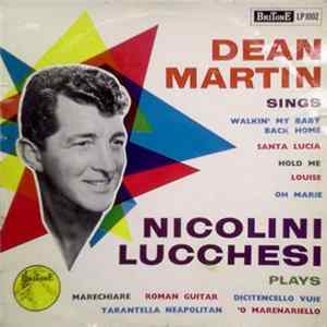 Download Dean Martin / Nicolini / Lucchesi - Dean Martin Sings - Nicolini Lucchesi Plays
