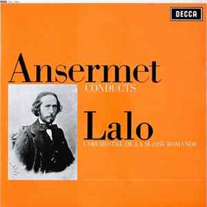 Download Ansermet Conducts Lalo, L'Orchestre De La Suisse Romande - Ansermet Conducts Lalo
