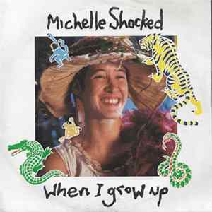 Download Michelle Shocked - When I Grow Up