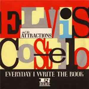 Download Elvis Costello And The Attractions - Everyday I Write The Book