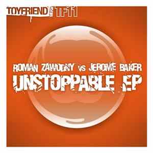Download Roman Zawodny vs. Jerome Baker - Unstoppable EP