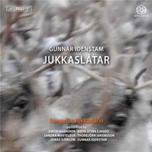 Download Gunnar Idenstam - Jukkaslåtar - Songs for Jukkasjärvi